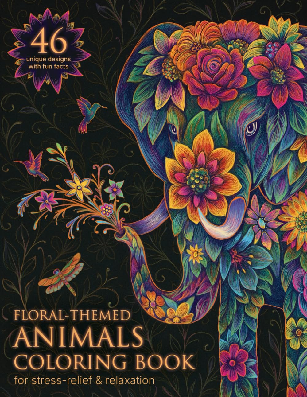 FLORAL-THEMED ANIMALS COLORING BOOK: Mindful Coloring for Peace & Creativity with Intricate Floral-Animal Art - Stress-Relieving Designs for Teenager and Senior Colorists