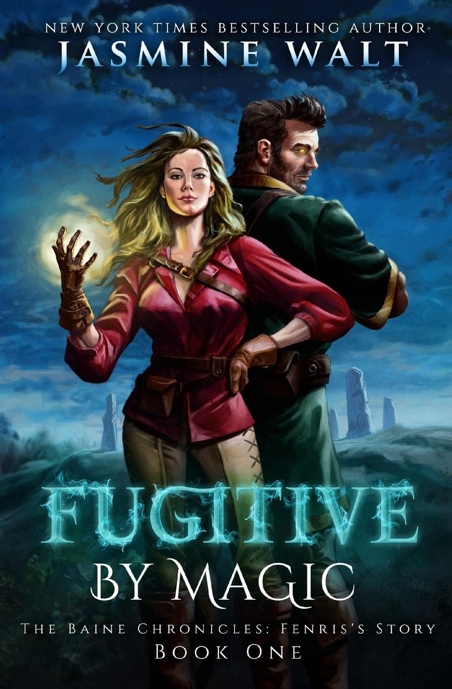 Fugitive By Magic: Volume 1 (The Baine Chronicles: Fenris's Story)
