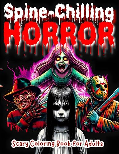 Spine-Chilling Horror: Scary Coloring Book for Adults – Dark and Creepy Nightmare of Gore, Occult Creatures, and Monsters