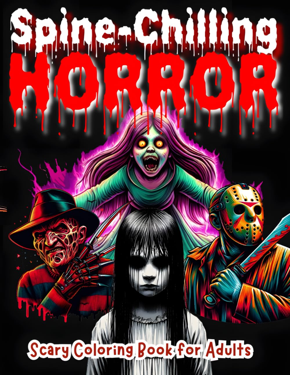 Spine-Chilling Horror: Scary Coloring Book for Adults – Dark and Creepy Nightmare of Gore, Occult Creatures, and Monsters