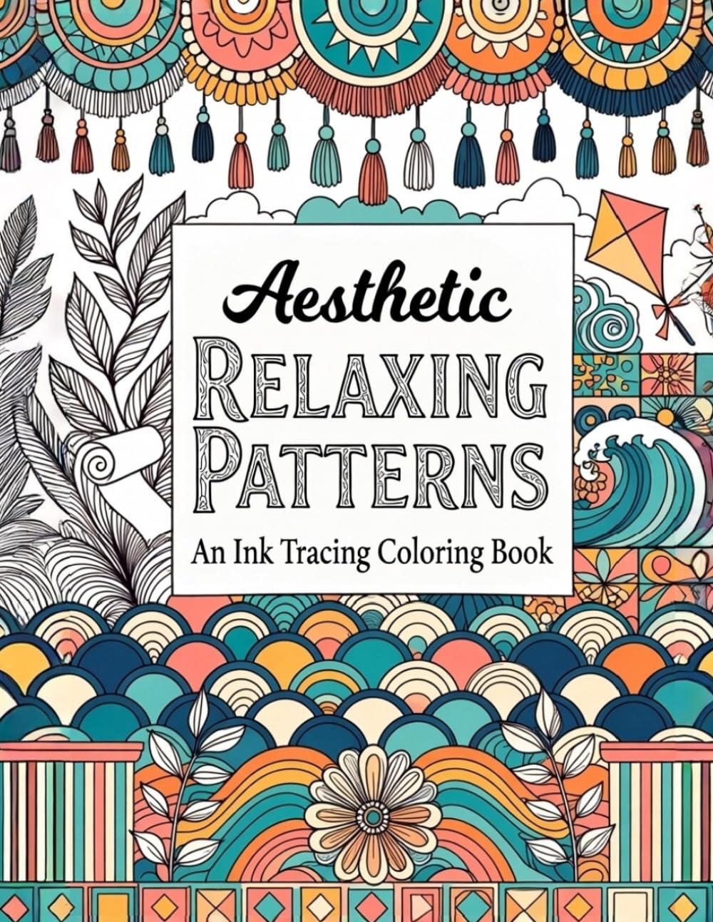 Aesthetic Relaxing Patterns: Ink Tracing Book: A Reverse Watercolor Coloring Book for Mindfulness | Simply Trace the White Outlines to Create Bold Line Art