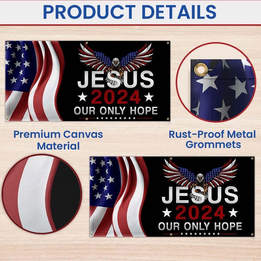 FLAGWIX American Banner Flag - Jesus 2024 Our Only Hope Patriotic Fence Banner MLN2558FB, 4x2 ft. - Decorative Indoor Outdoor Yard Sign