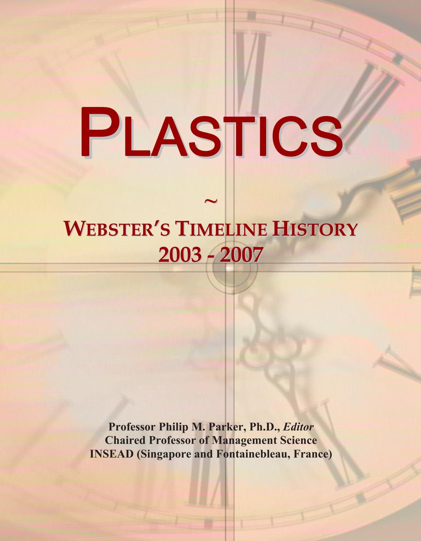 Plastics: Webster's Timeline History, 2003 - 2007