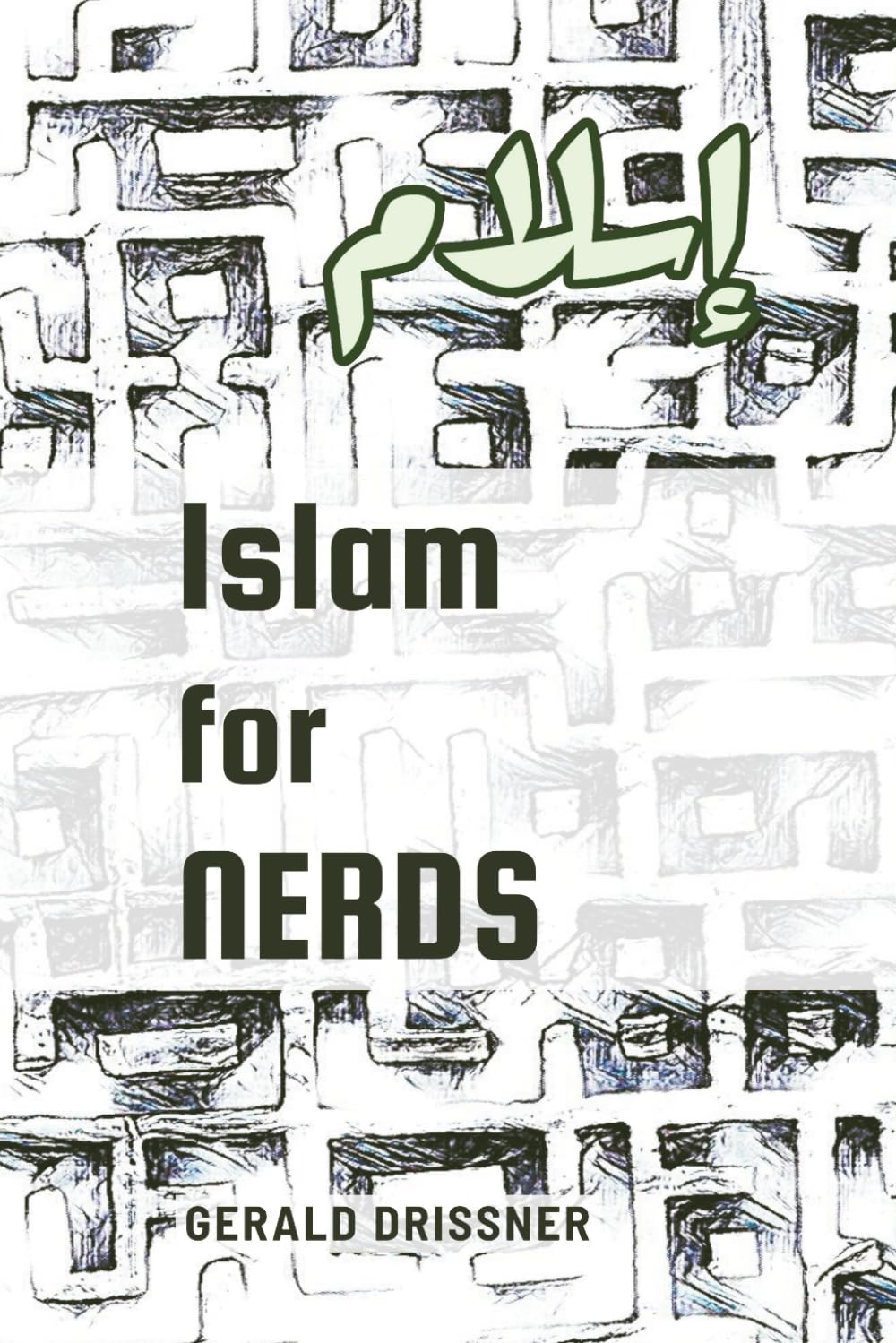 Islam for Nerds: 500 Questions and Answers