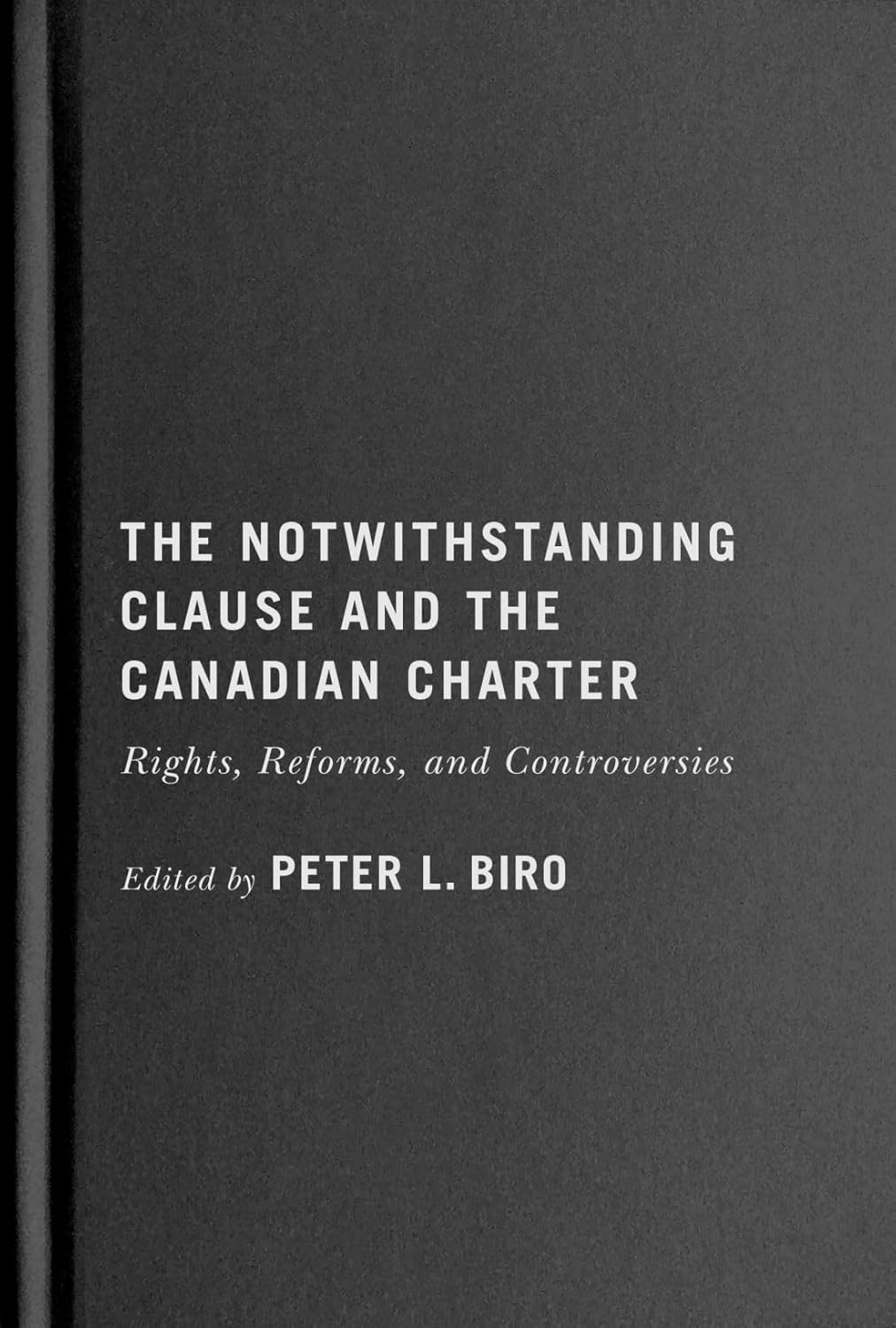 The Notwithstanding Clause and the Canadian Charter Rights, Reforms