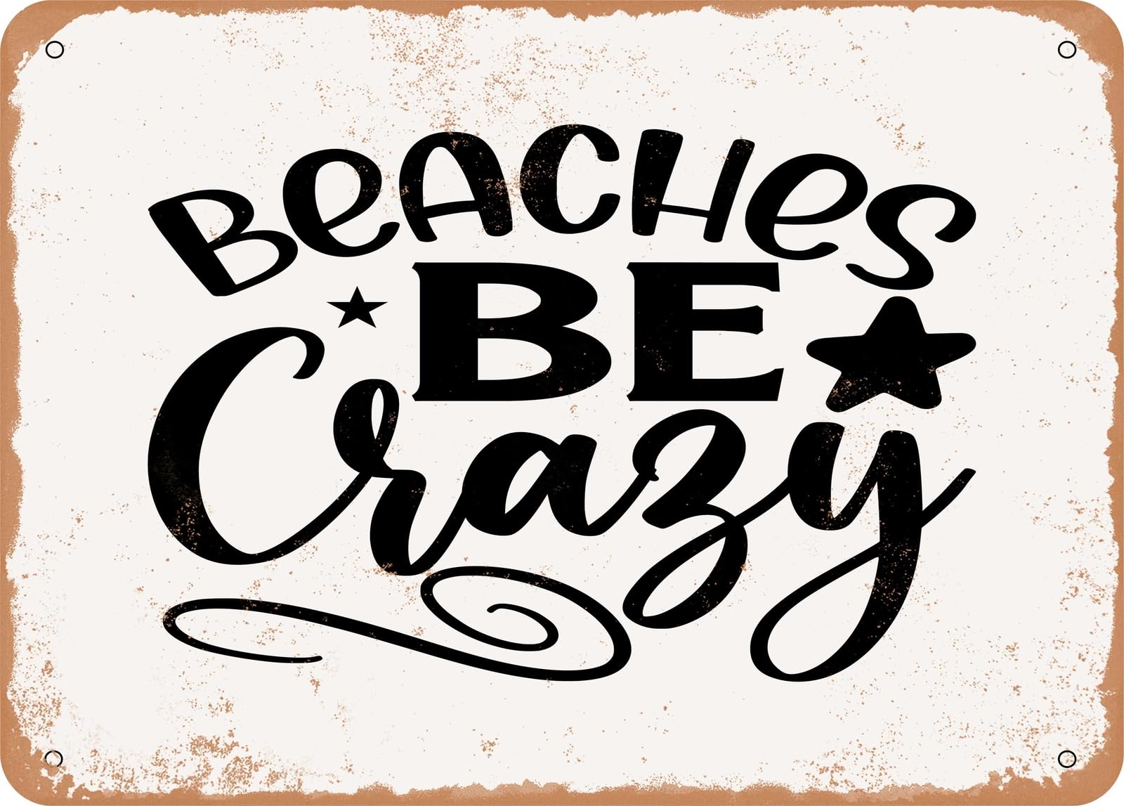 Miaomansenstore Metal Sign - Beaches Be Crazy - 2 - Vintage Look Sign Home Decor