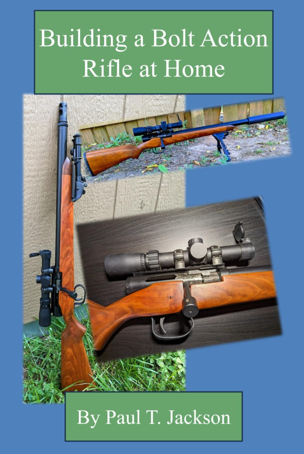 Building a Bolt Action Rifle at Home