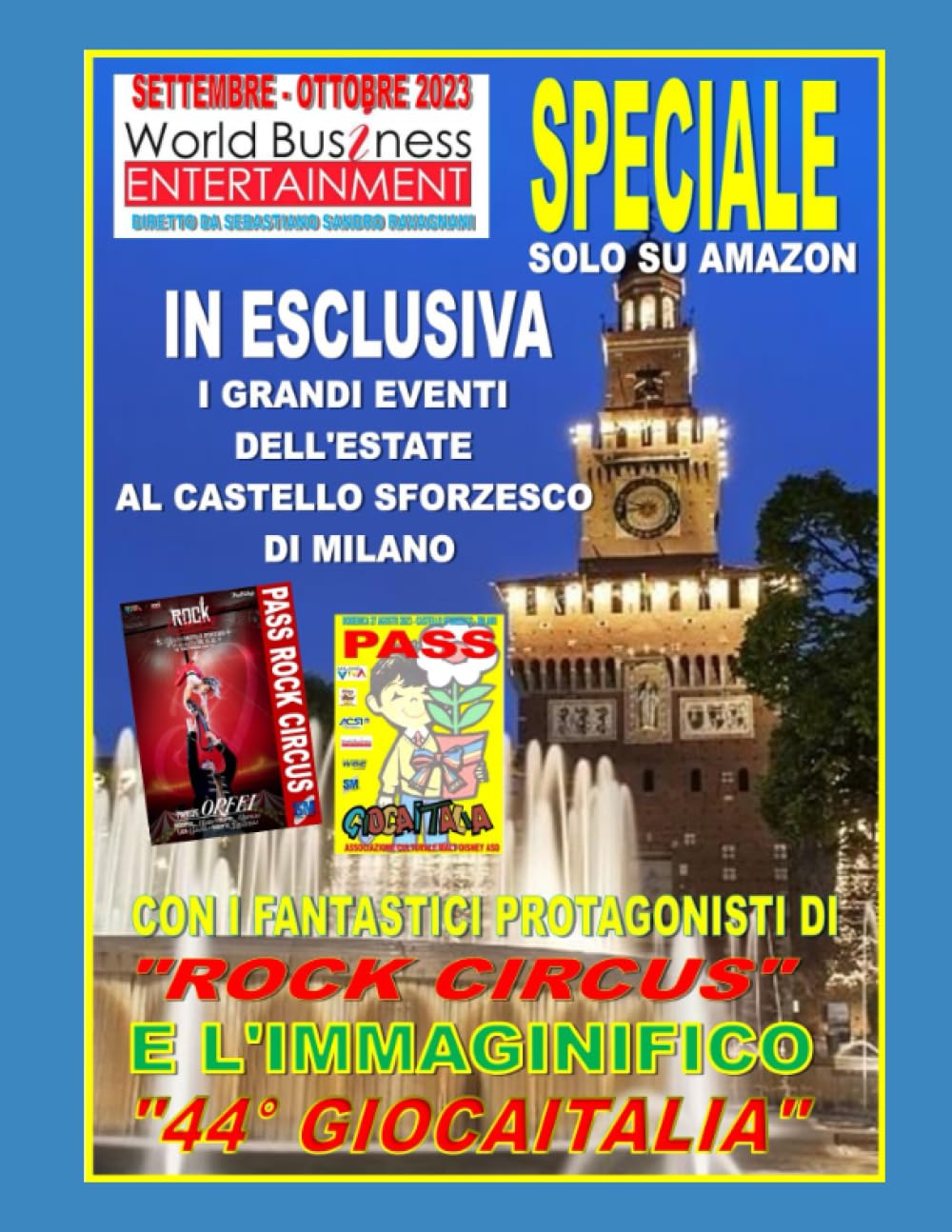 World Business Entertainment 2023 revue Castello Sforzesco de Milan actualité