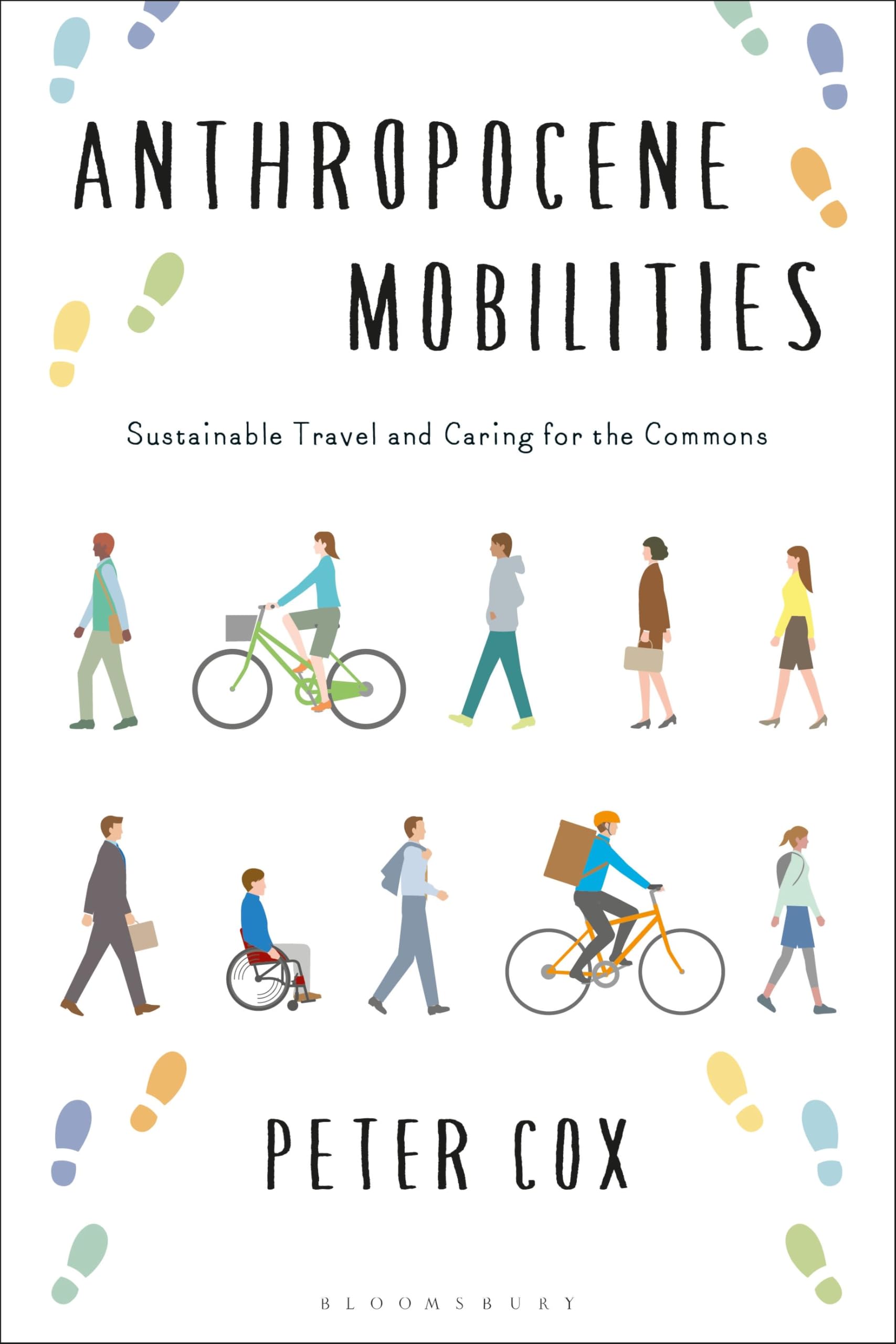 Anthropocene Mobilities: Sustainable Travel and Caring for the Commons. Cox**
