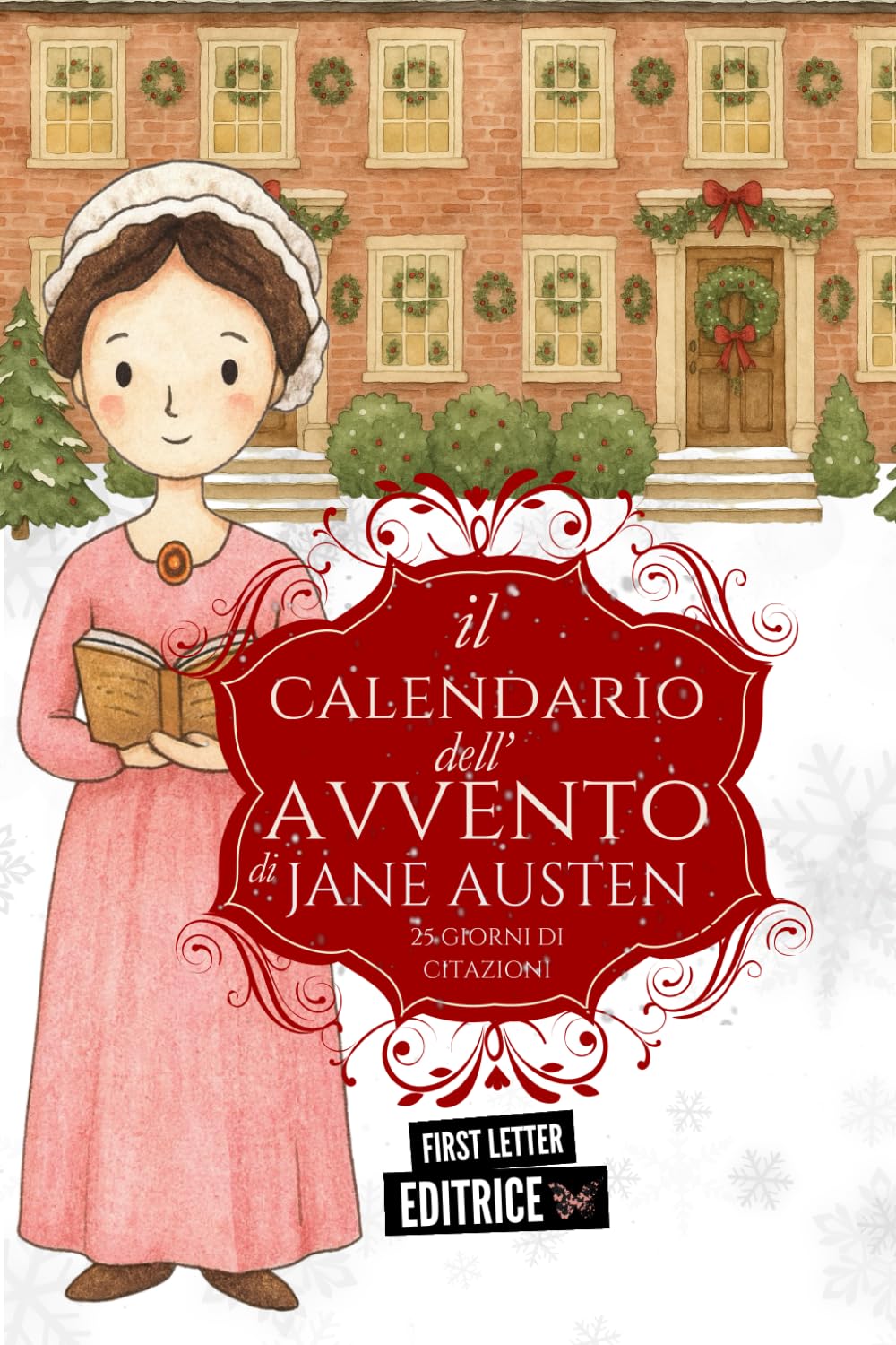 Calendario dell’Avvento di Jane Austen – 24 Giorni di Citazioni (First Letter Editrice)