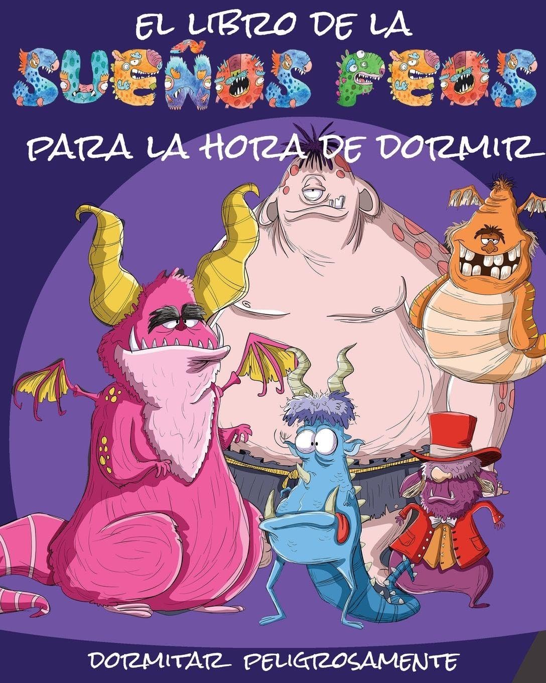 El libro de la sueños feos para la hora de dormir: Dormitar peligrosamente