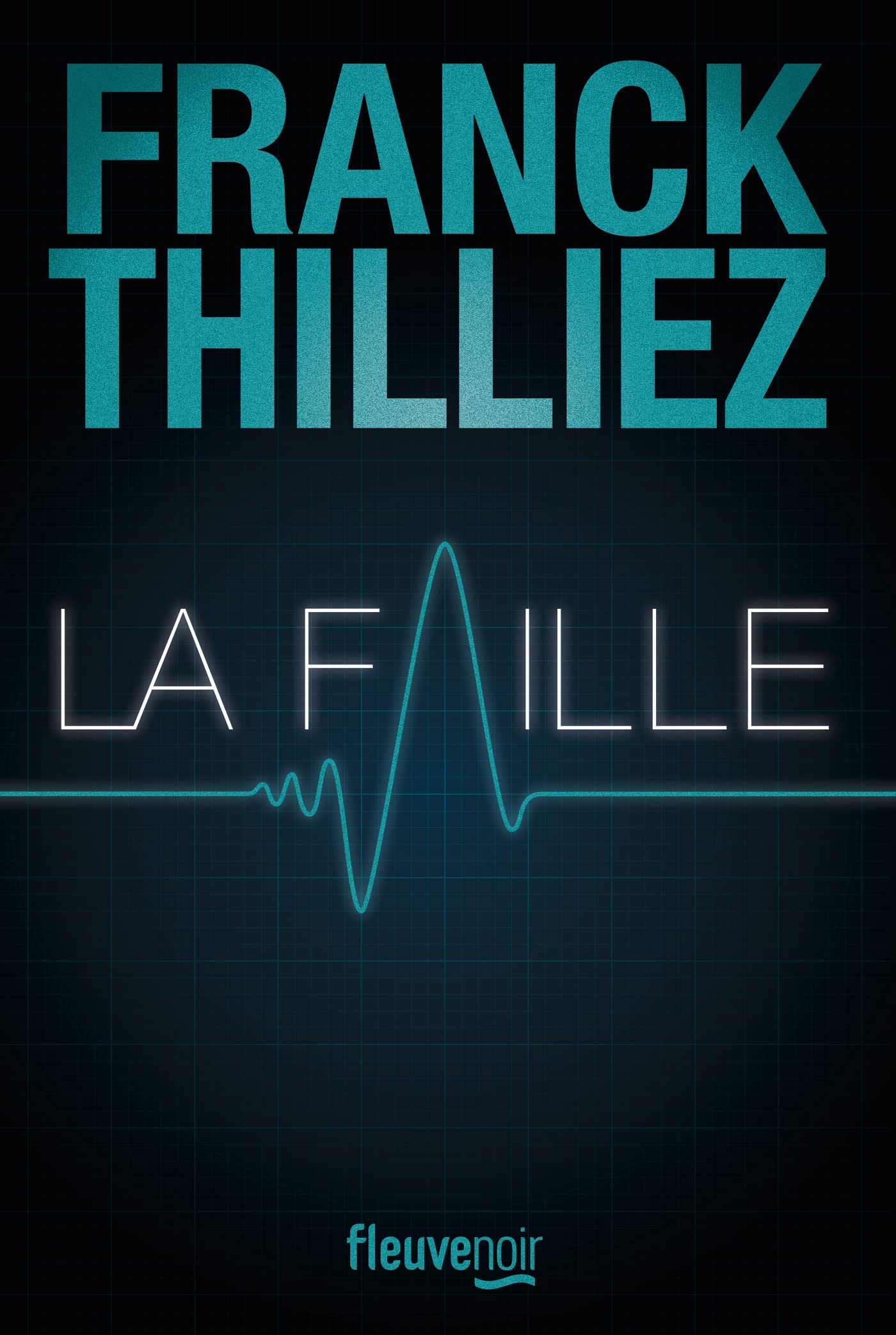 La Faille : le Thriller événement - Nouveauté 2023 (French Edition)