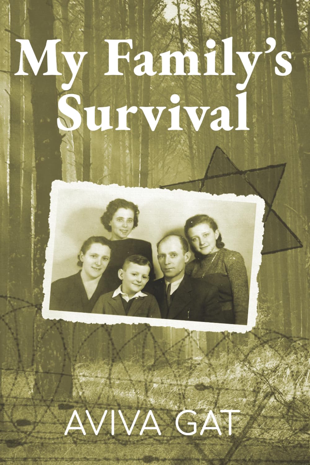 My Family's Survival: The true story of how the Shwartz family escaped the Nazis and survived the Holocaust