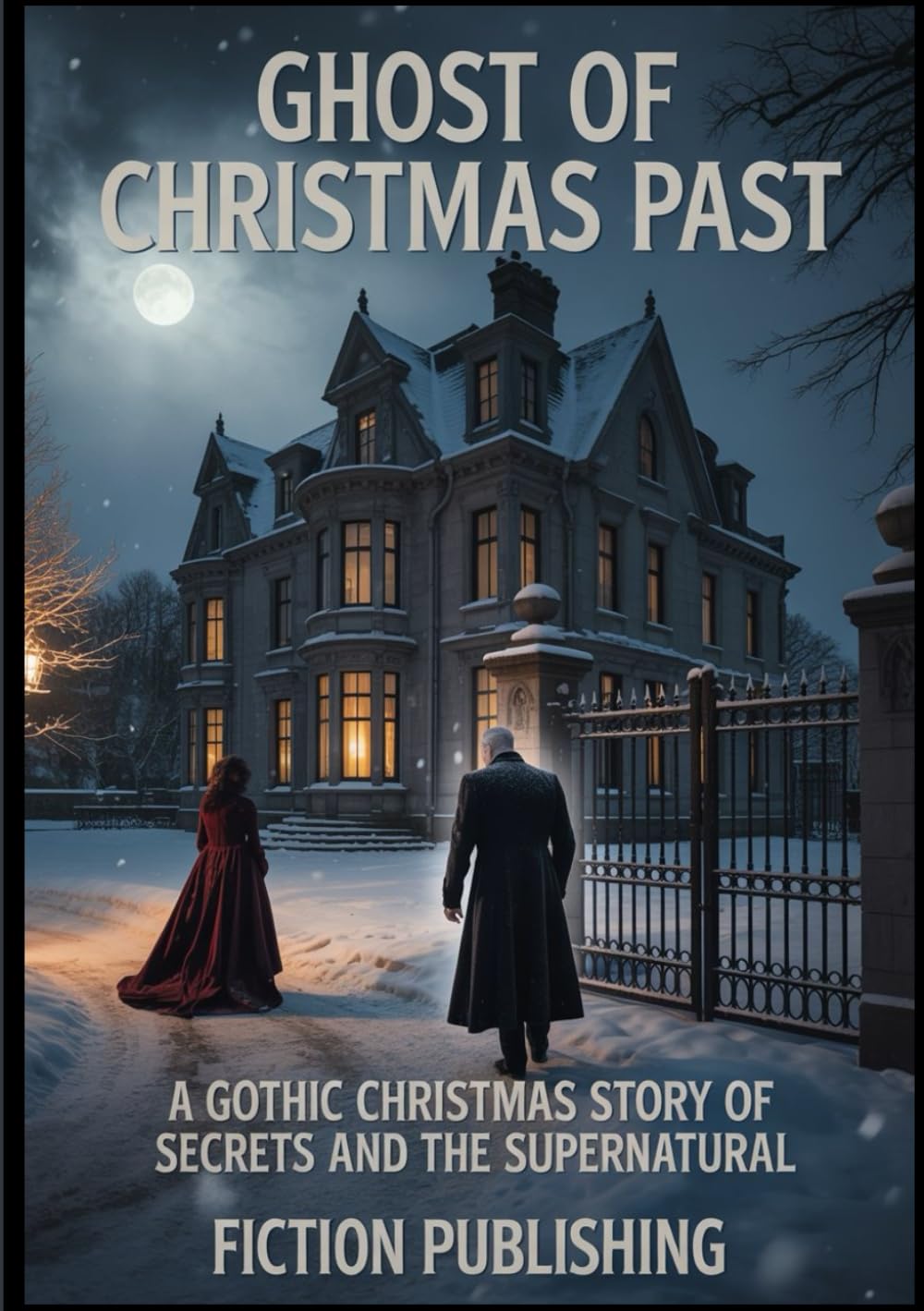 Ghost of Christmas Past: A Gothic Christmas Story of Secrets and the Supernatural