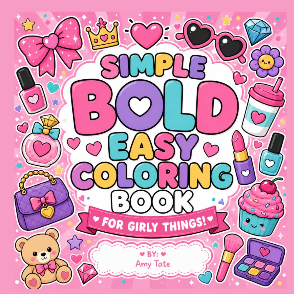 Simple Bold Easy Coloring: Girly Things