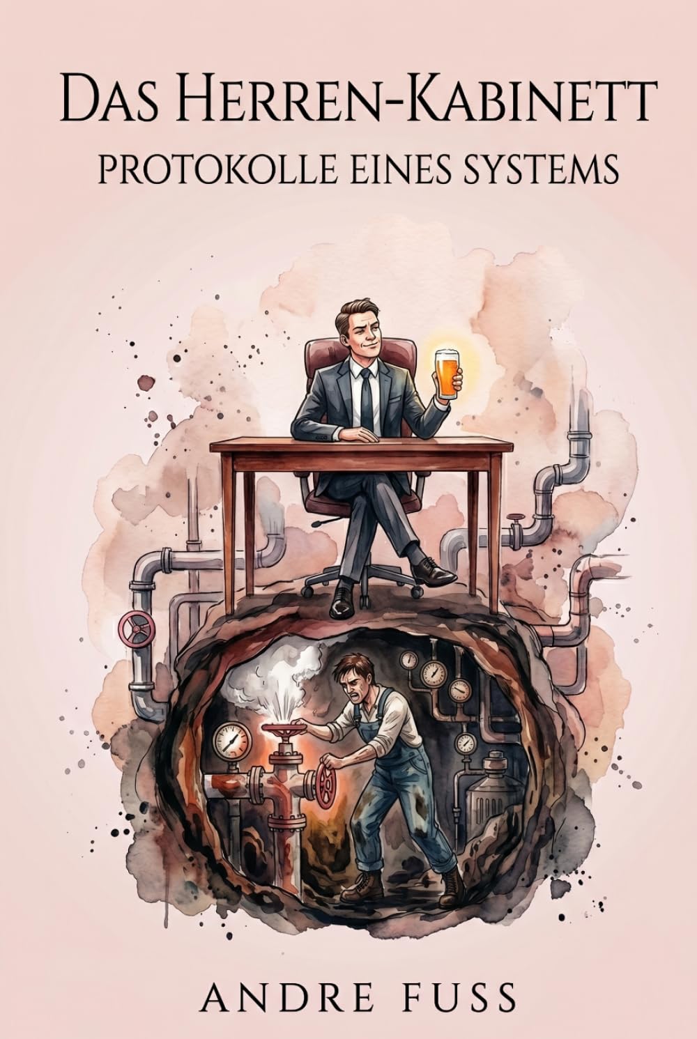 Das Herren-Kabinett: Stümperhaftes System (Alltag des blutigen Wahnsinns - Satirische Protokolle)