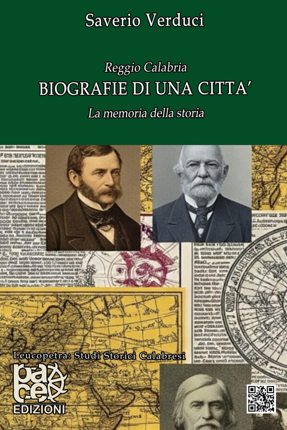 Reggio Calabria. BIOGRAFIE DI UNA CITTA': La memoria della storia (LEUCOPETRA - COLLANA DI STUDI STORICI CALABRESI)
