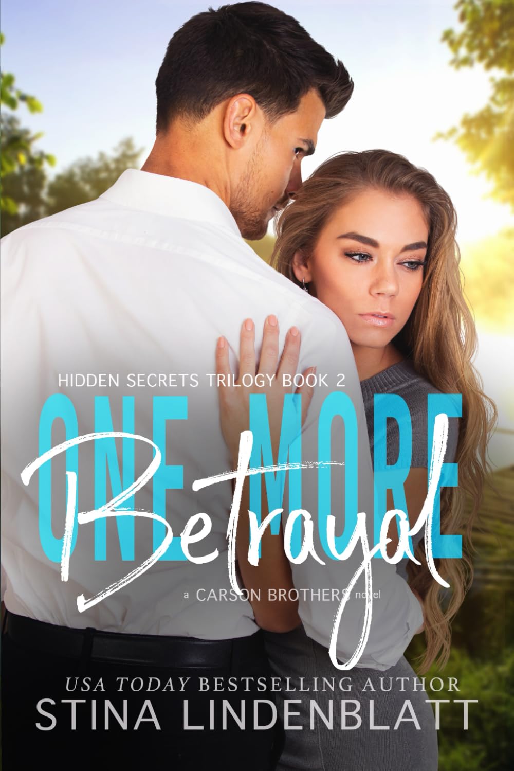 One More Betrayal: Hidden Secrets Trilogy Book 2 (The Carson Brothers Special Edition)