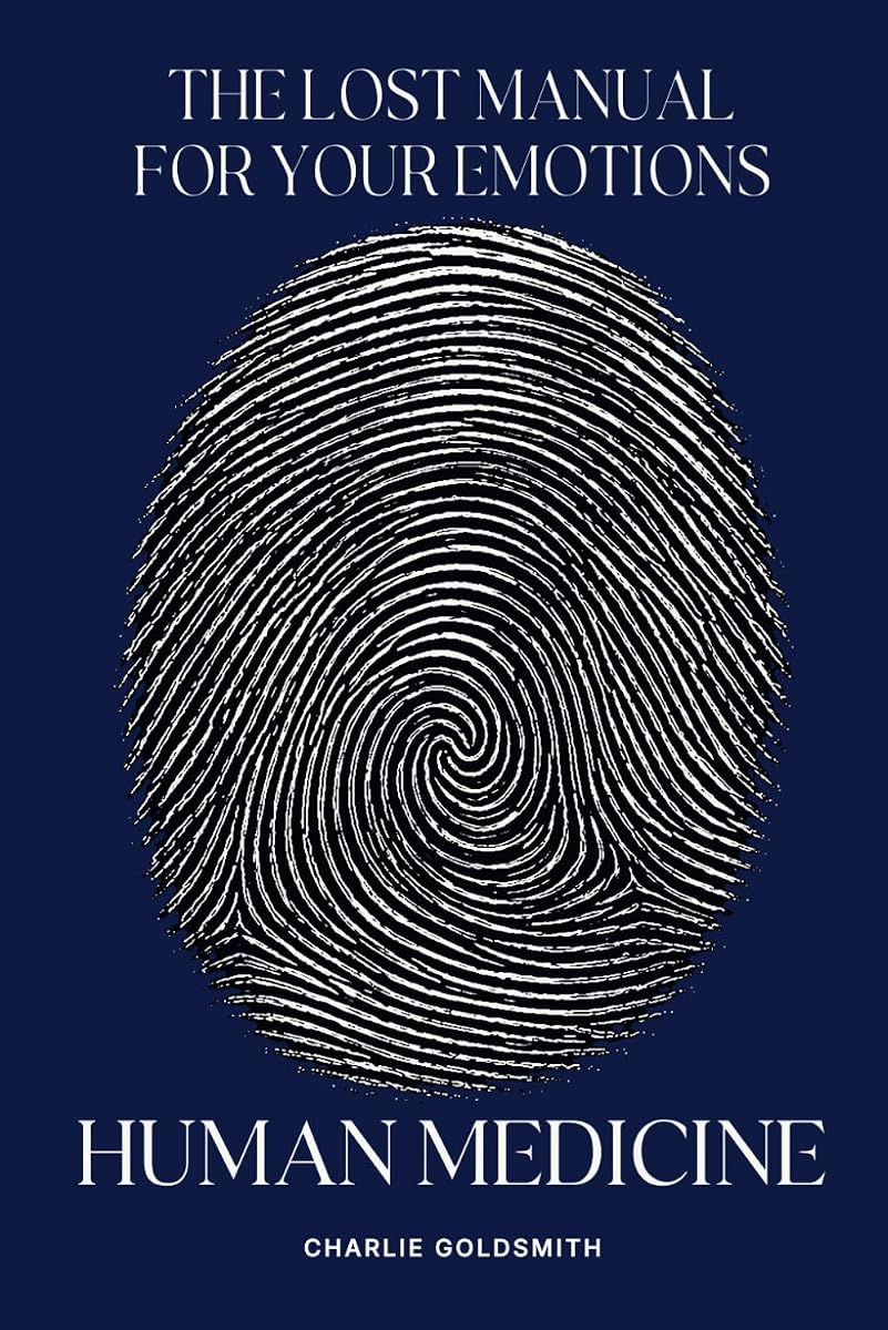 Medicina humana: el manual perdido de tus emociones