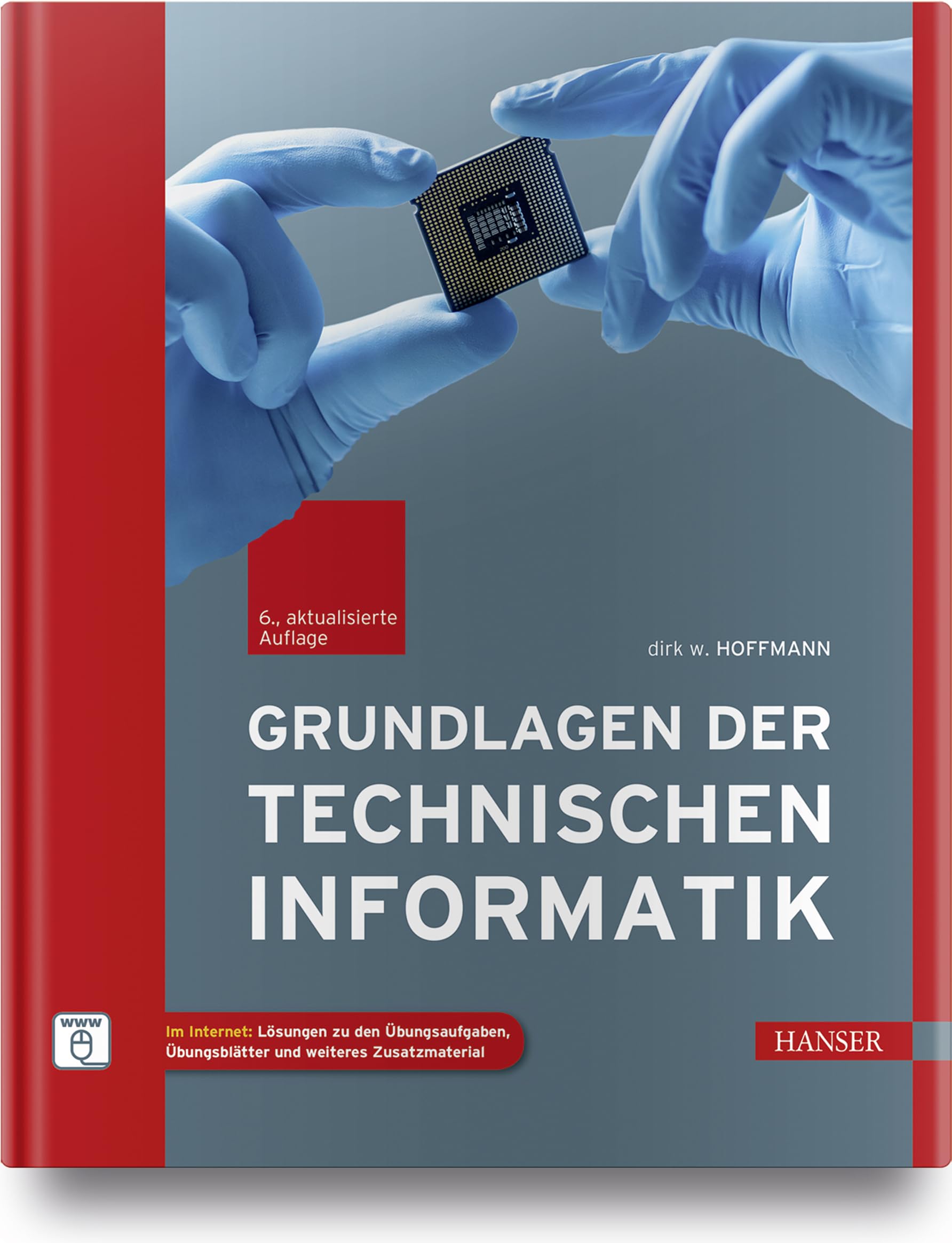 Grundlagen der Technischen Informatik: Im Internet: Lösungen zu den Übungsaufgaben, Übungsblätter und weiteres Zusatzmaterial