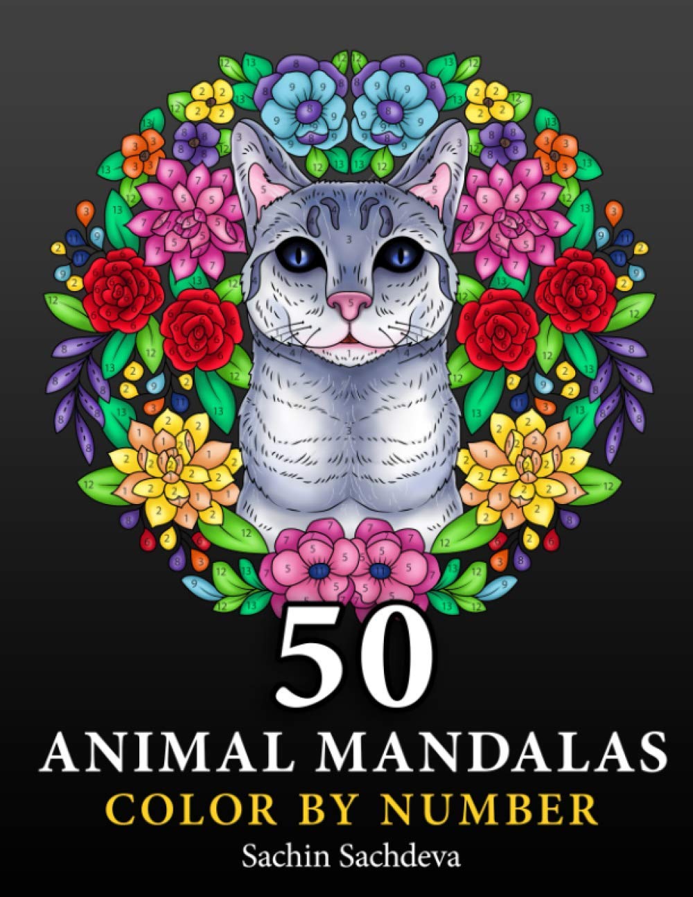 50 Animal Mandalas: Color by Number Coloring Book for Adults features Floral Mandalas, Geometric Patterns, Swirls, Wreath, Wild Creatures for Stress ... (Mandalas Color by Number book for Adults)