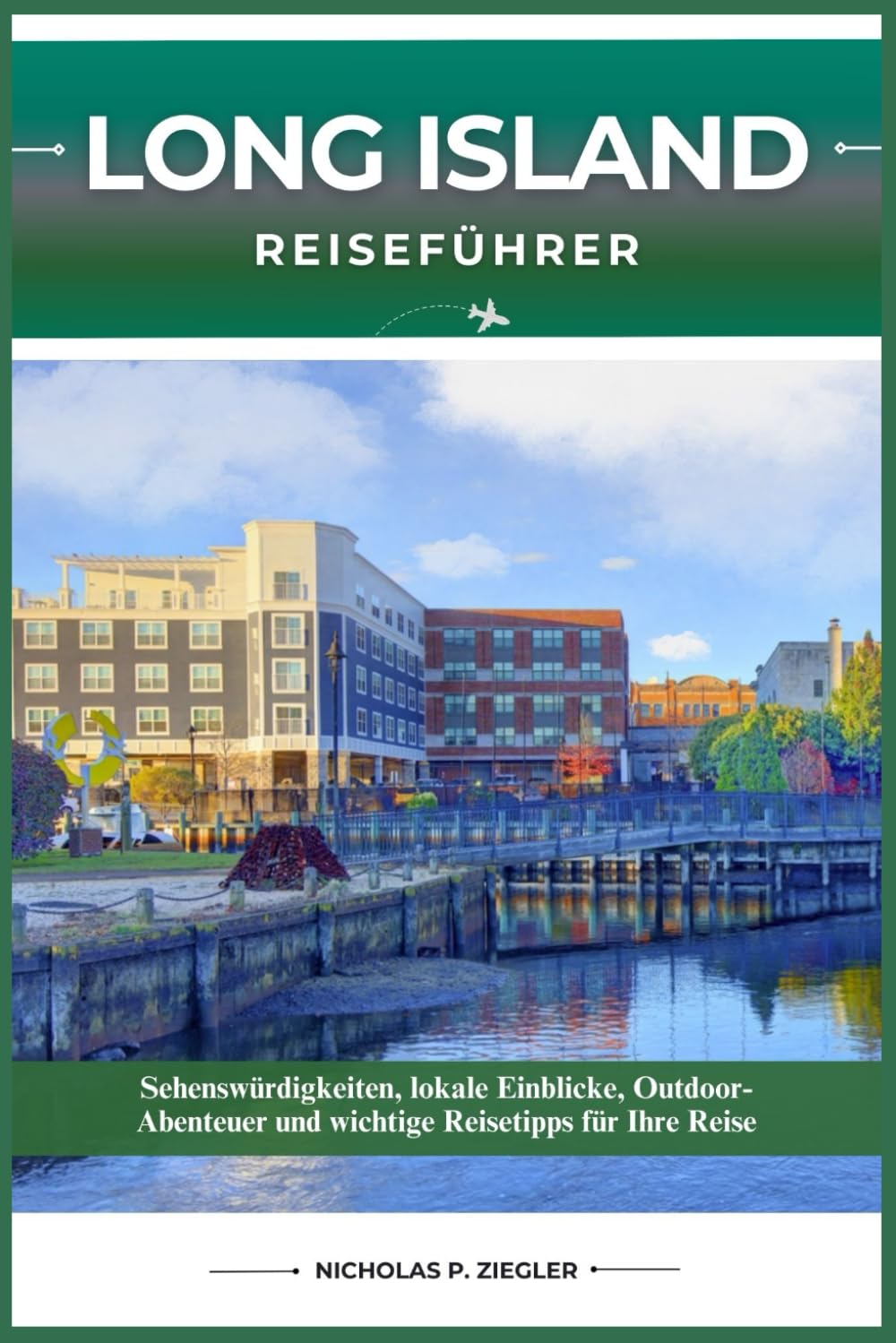 LONG ISLAND REISEFÜHRER: Sehenswürdigkeiten, lokale Einblicke, Outdoor-Abenteuer und wichtige Reisetipps für Ihre Reise