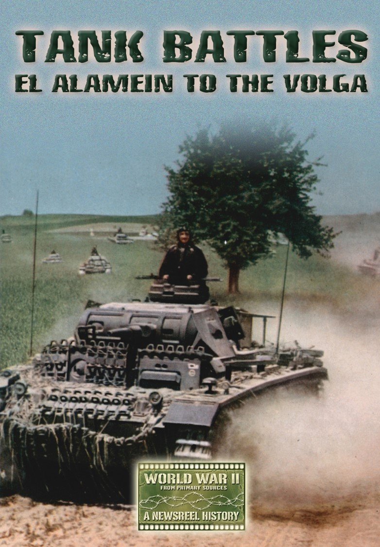 Tank Battles El Alamein to the Volga