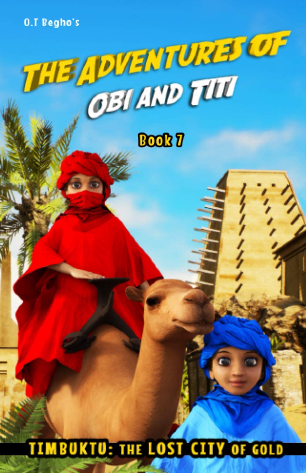 The Adventures of Obi and Titi: Timbuktu: The Lost City of Gold