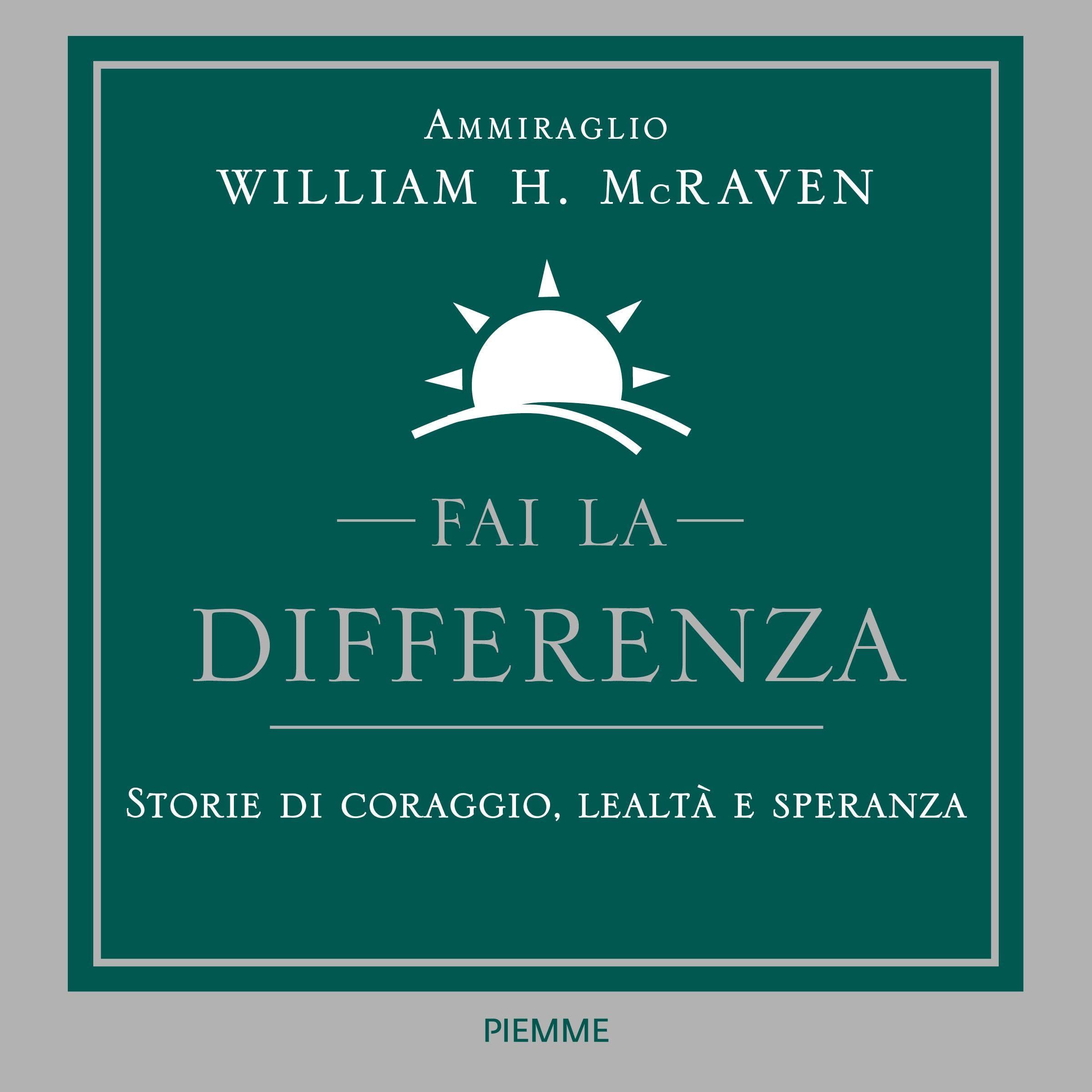 Fai la differenza: Storie di coraggio, lealtà e speranza