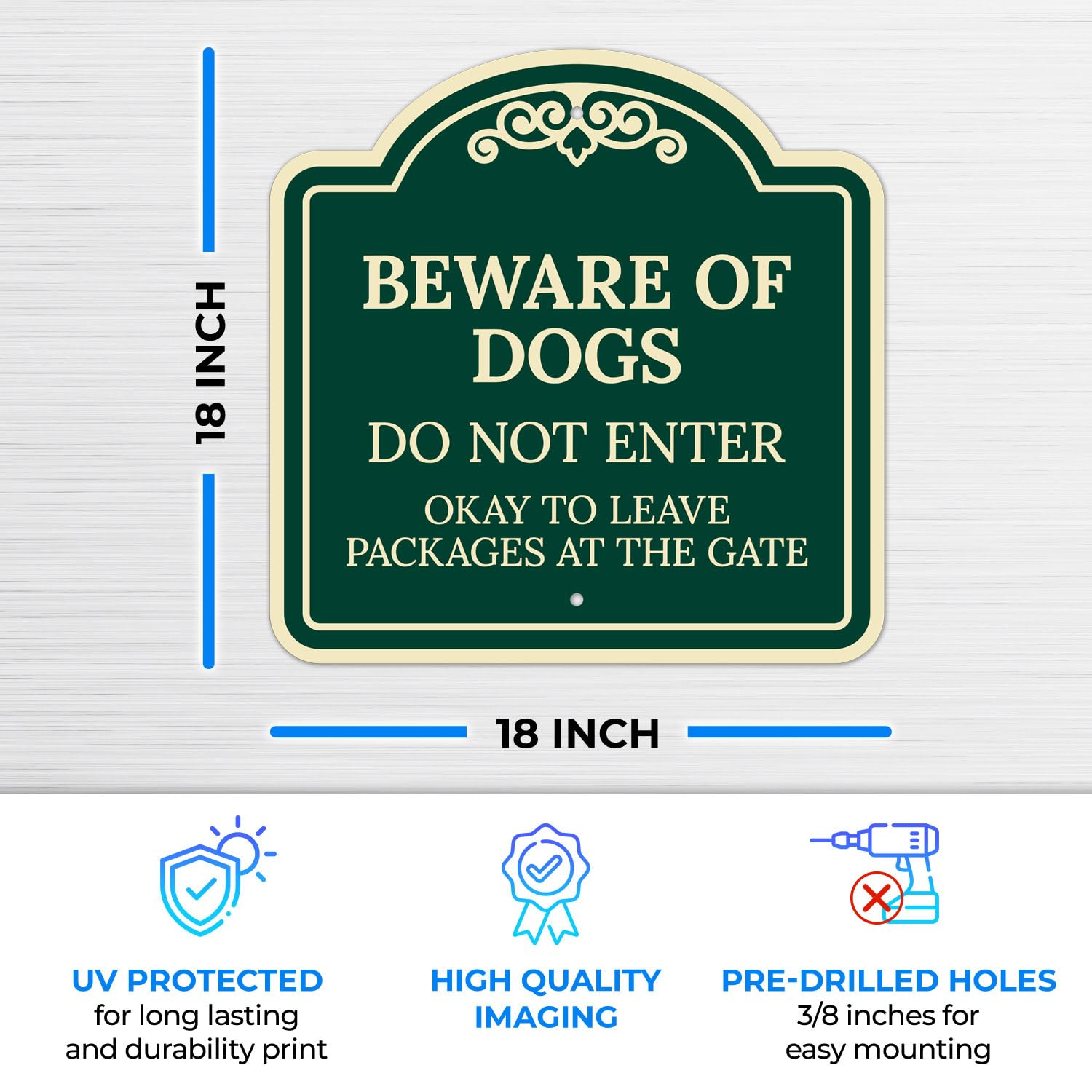 Beware of Dog Do Not Enter Okay to Leave Packages at The Gate Décor Sign, Green Dark, 18x18 Inches, ACM, Fade Resistant, Made in USA by Sigo Signs