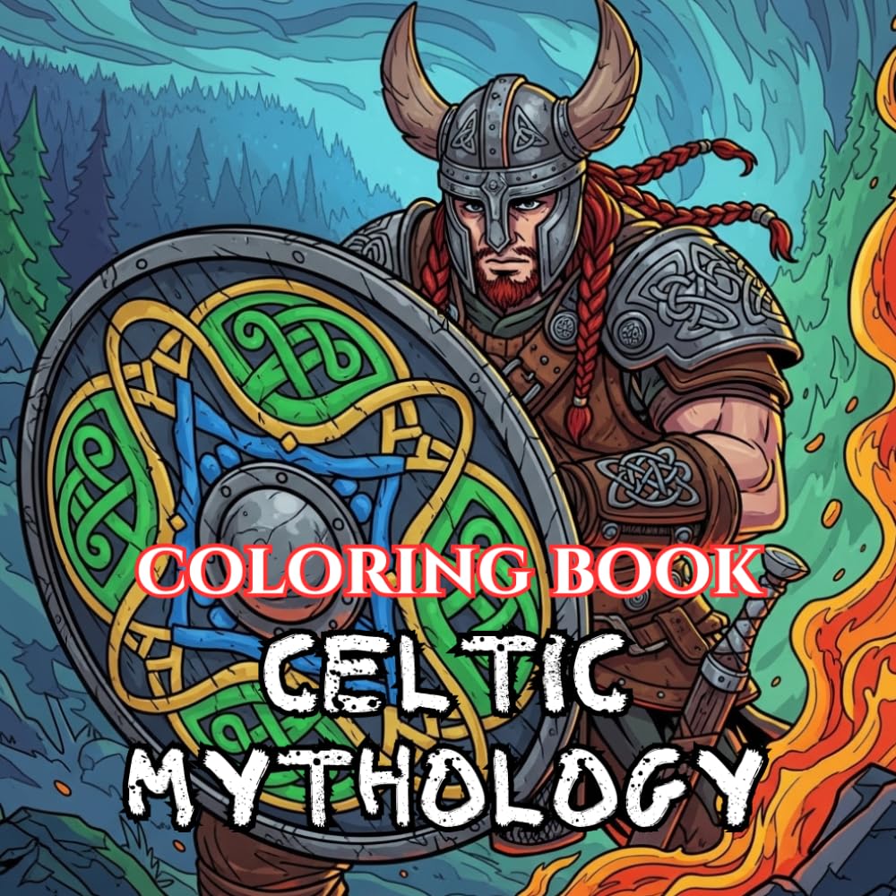 Celtic Mythology Coloring Book for Adults: Gods, Druids, Celtic Knots & Legendary Creatures from Ancient Ireland & Scotland (Legends & Mythology: An Adult Coloring Book Series)