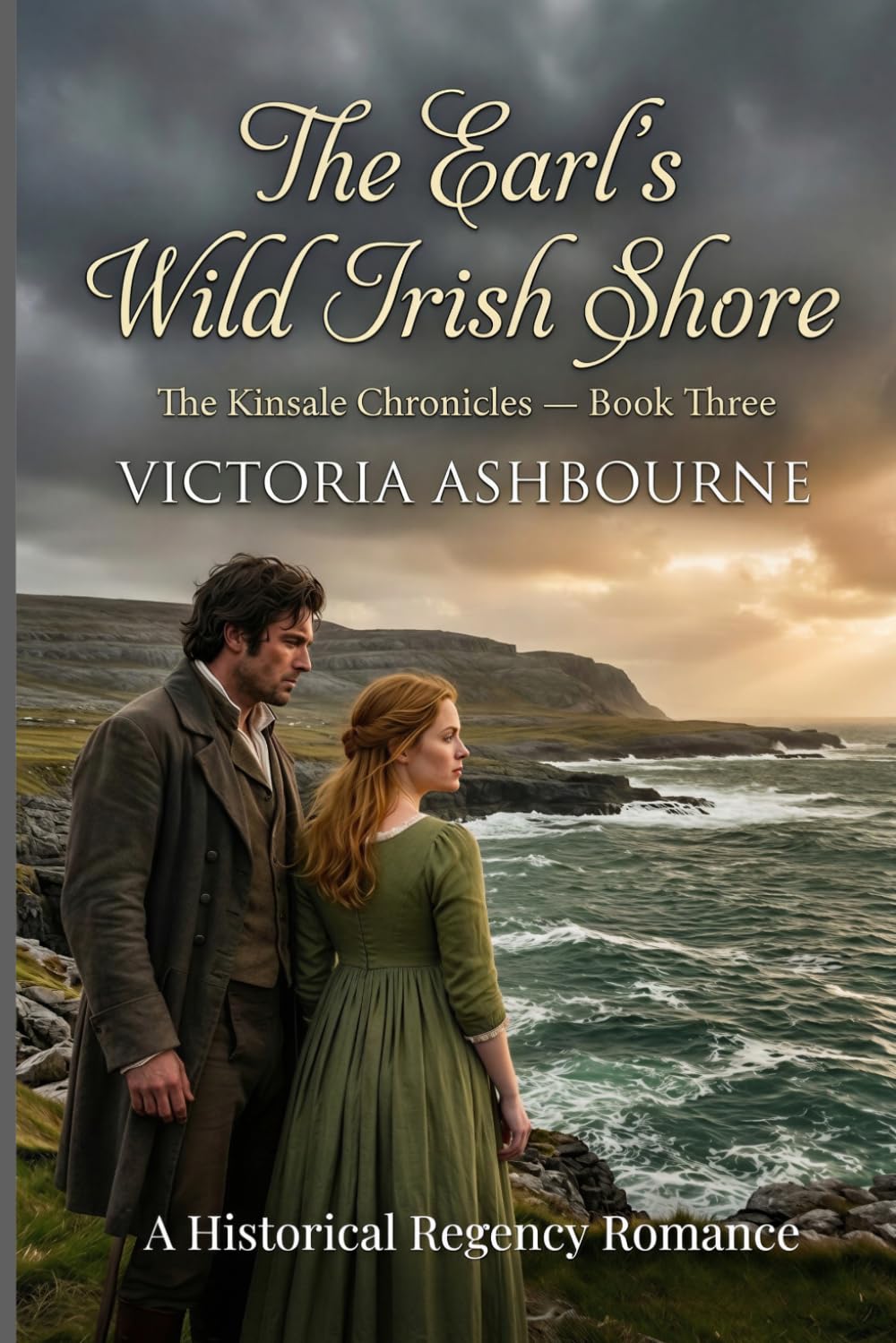The Earl's Wild Irish Shore: A Historical Regency Romance (The Kinsale Chronicles)