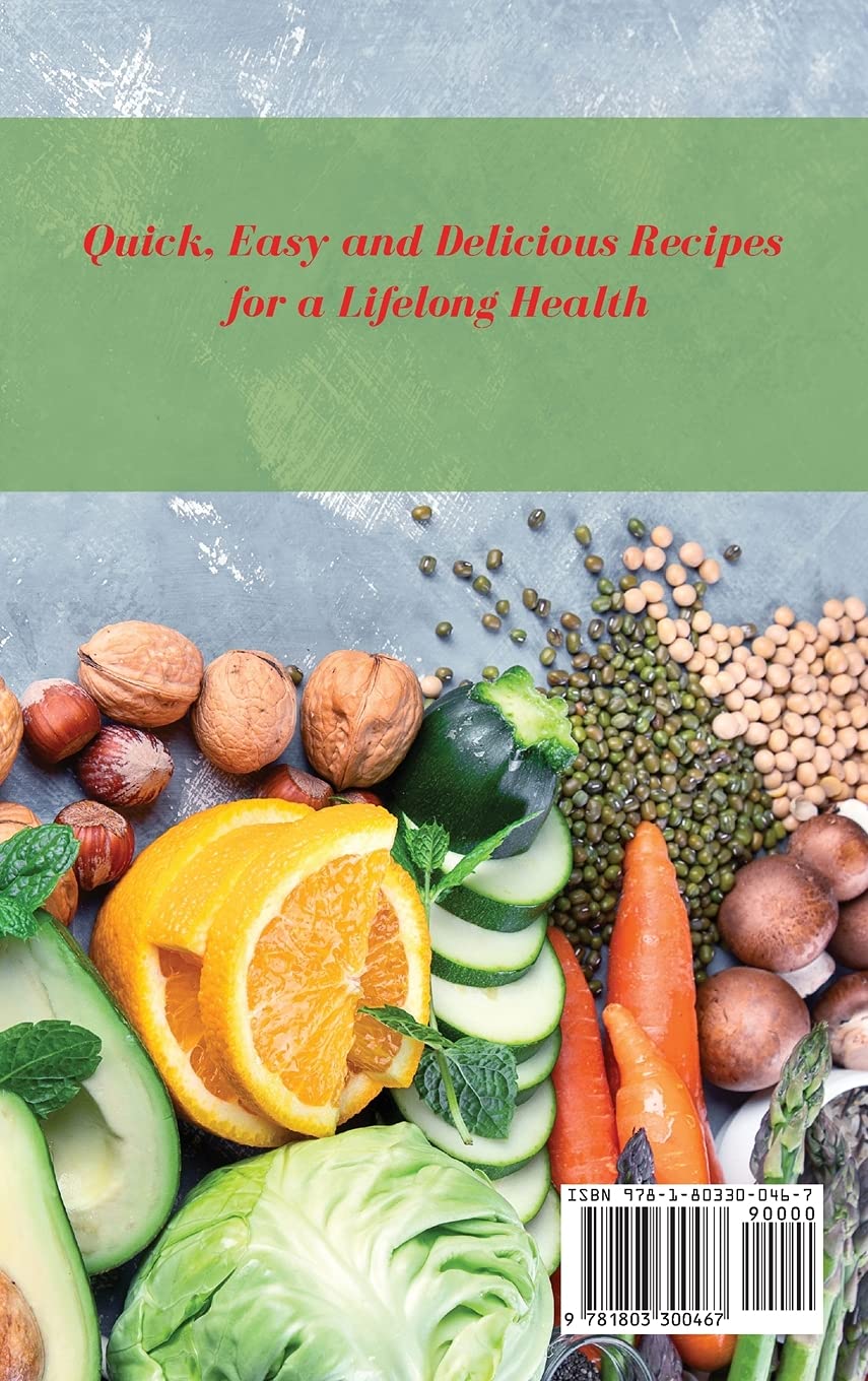Plant Based Diet Cookbook Salad and Bean Recipes: Quick, Easy and Delicious Recipes for a lifelong Health