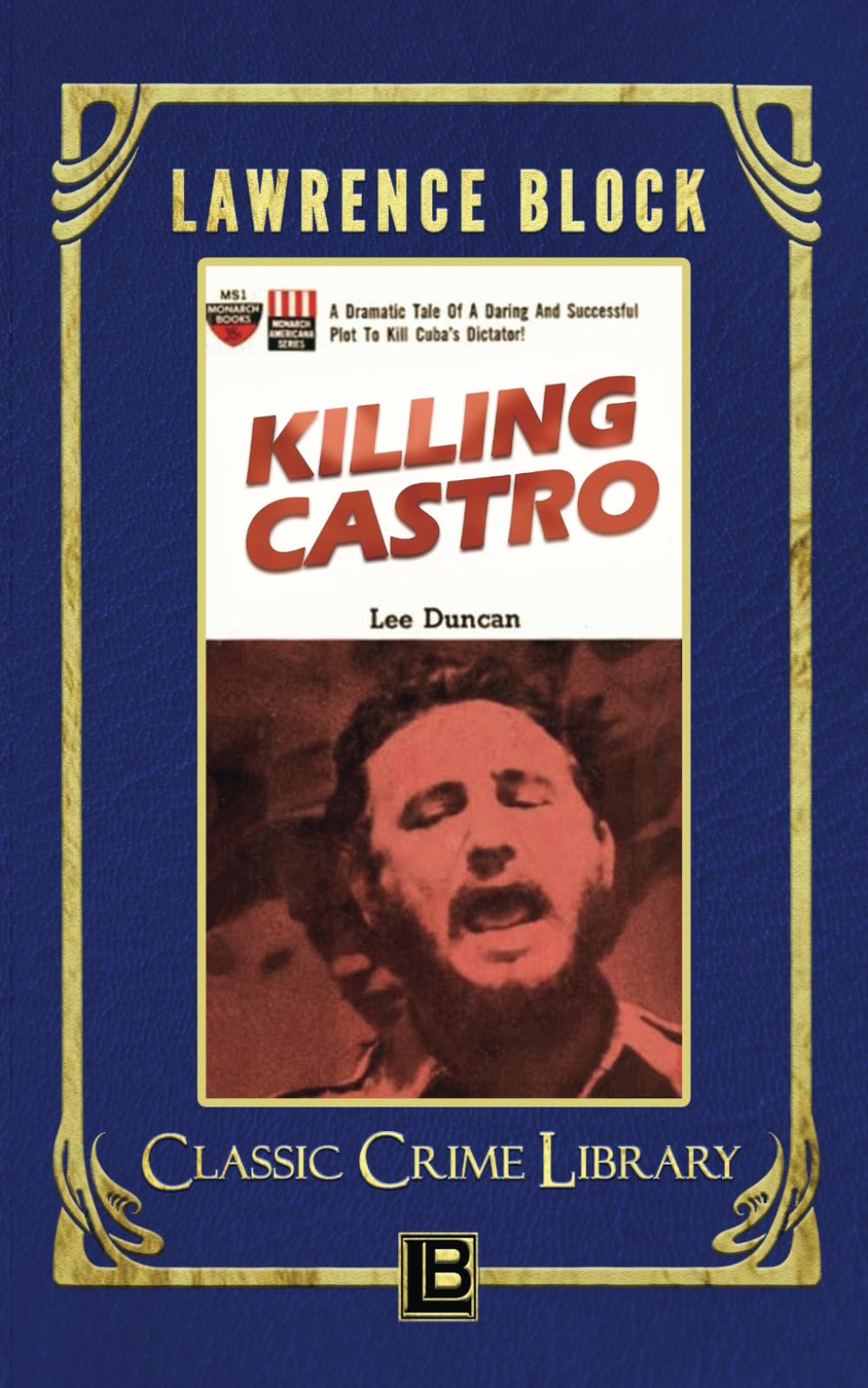 Killing Castro (The Classic Crime Library)