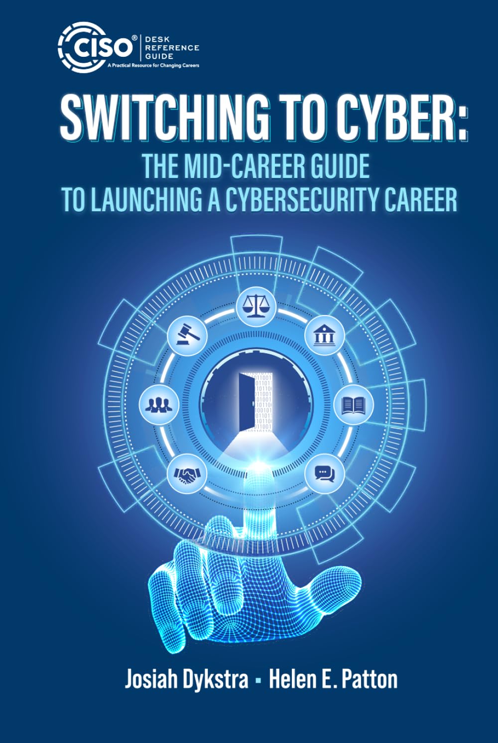 Switching to Cyber: The Mid-Career Guide to Launching a Cybersecurity Career