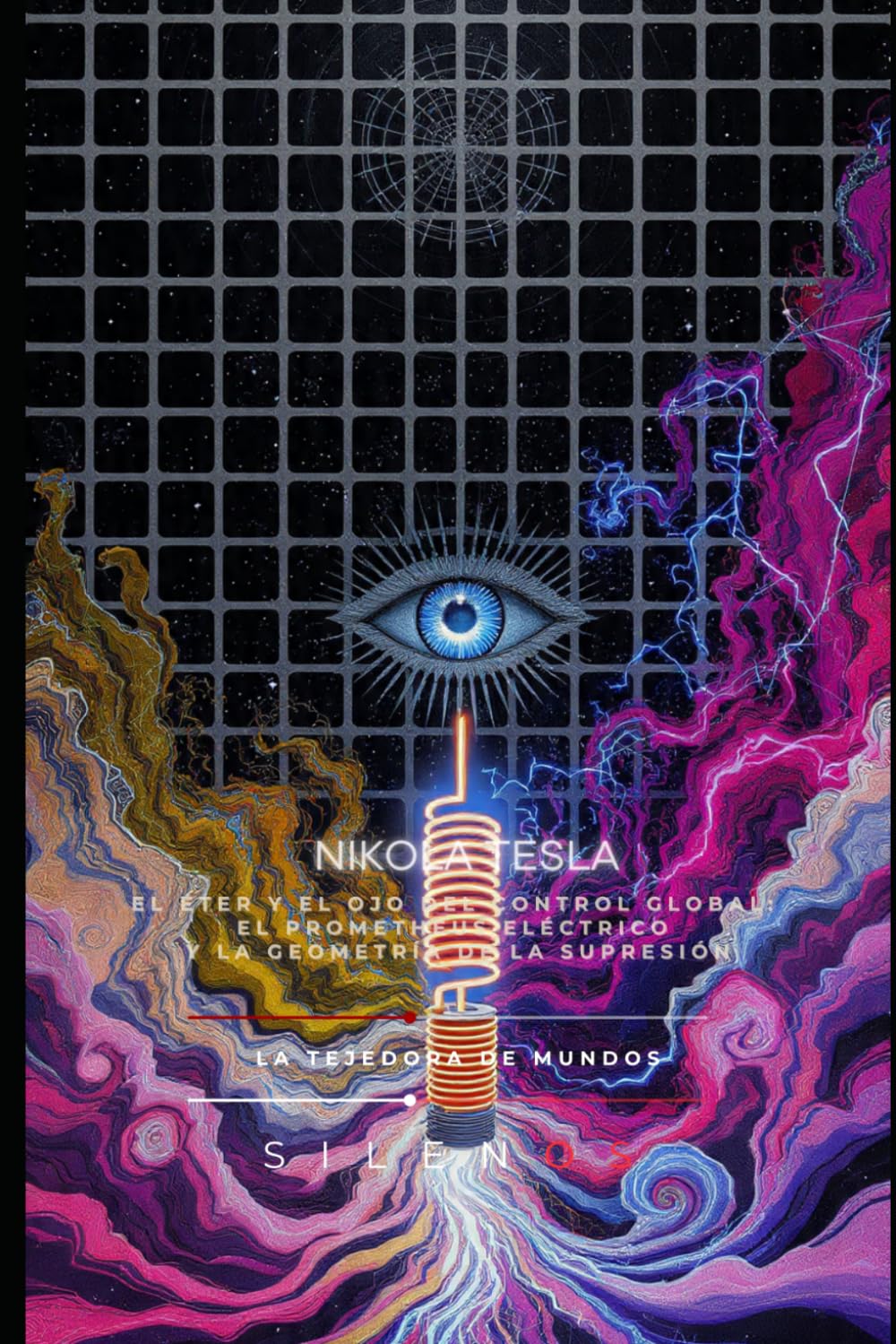 NIKOLA TESLA: El Éter y el Ojo del Control Global: El Prometheus Eléctrico y la Geometría de la Supresión (Illuminati)