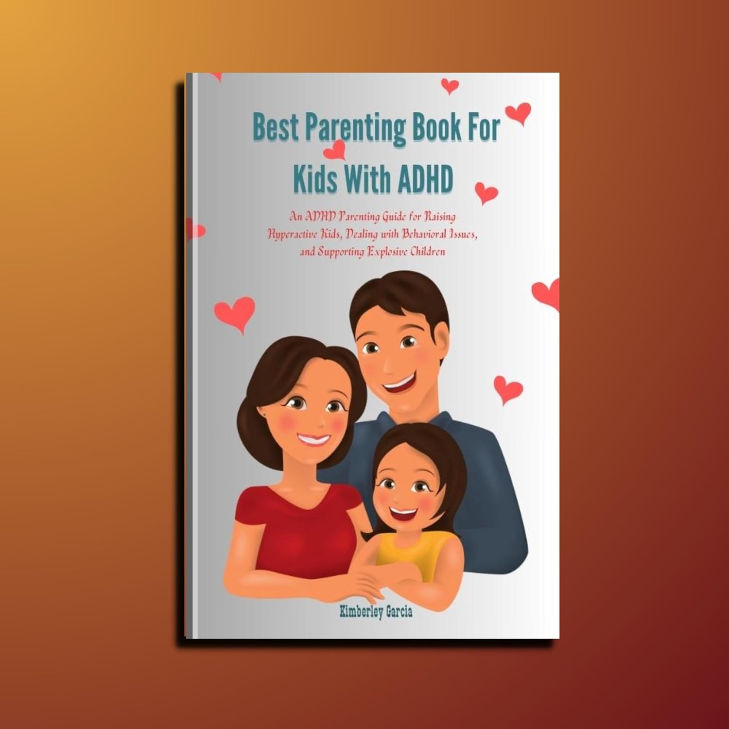 Best Parenting Book For Kids With ADHD : An ADHD Parenting Guide for Raising Hyperactive Kids, Dealing with Behavioral Issues, and Supporting Explosive ... (Successful Parenting & Women's Health)