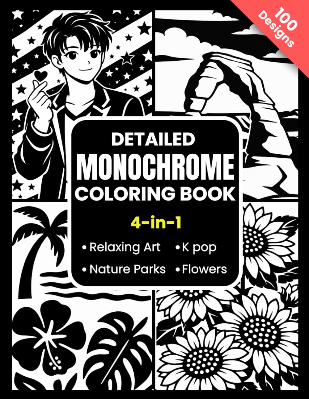 Detailed Monochrome Coloring Book: 4-in-1 Ultimate Collection with 100+ Relaxing Pages for Adults (Quaints One-Color Series)