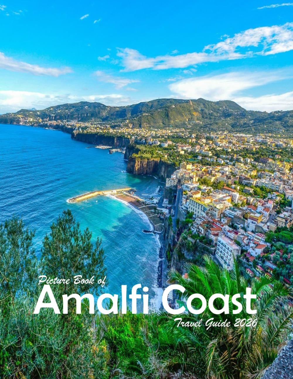 Amalfi Coast, Italy: A Visual Journey Through Stunning Landmarks, Travel and Nature lovers.
