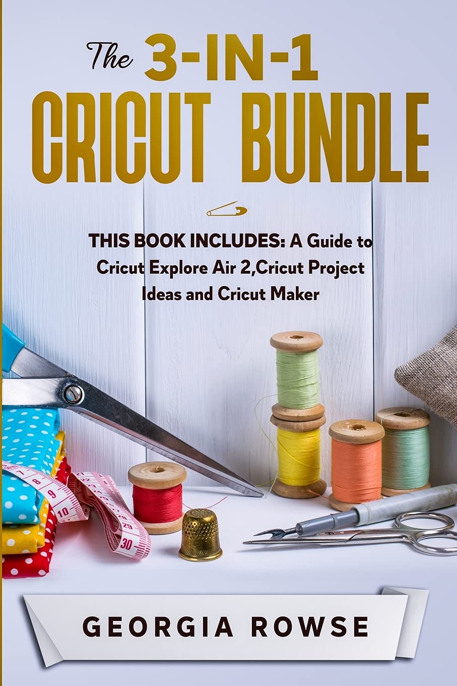 Buy The 3in1 Cricut Bundle This Book Includes A Guide to Cricut