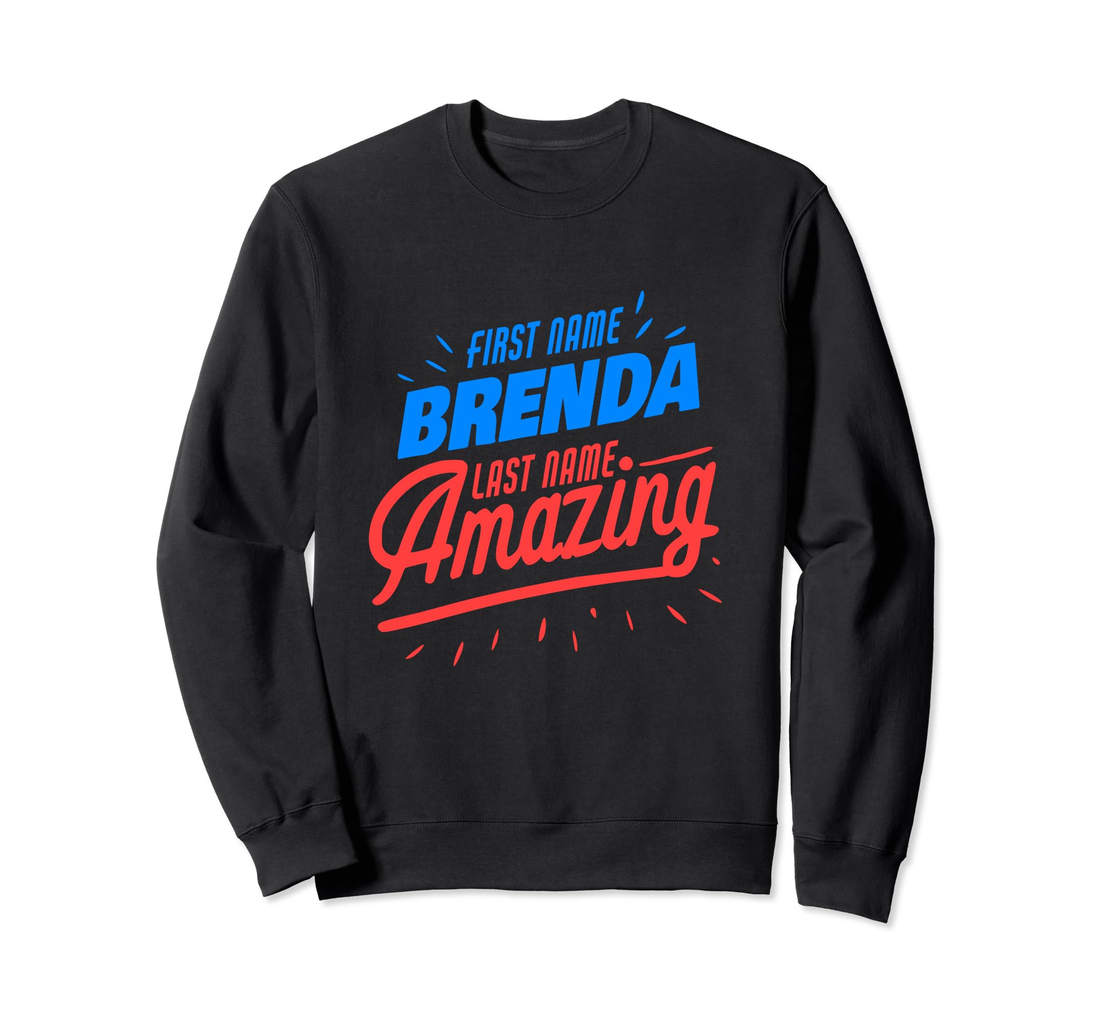 Funny Name Brenda DesignsFirst Name Brenda Last Name Amazing Funny Brenda Saying Sweatshirt