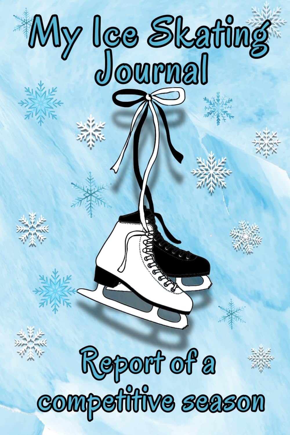 My Ice Skating Journal: Report of a competitive season. Training, competitions, results, photos and more in one place. For all disciplines. For all level.
