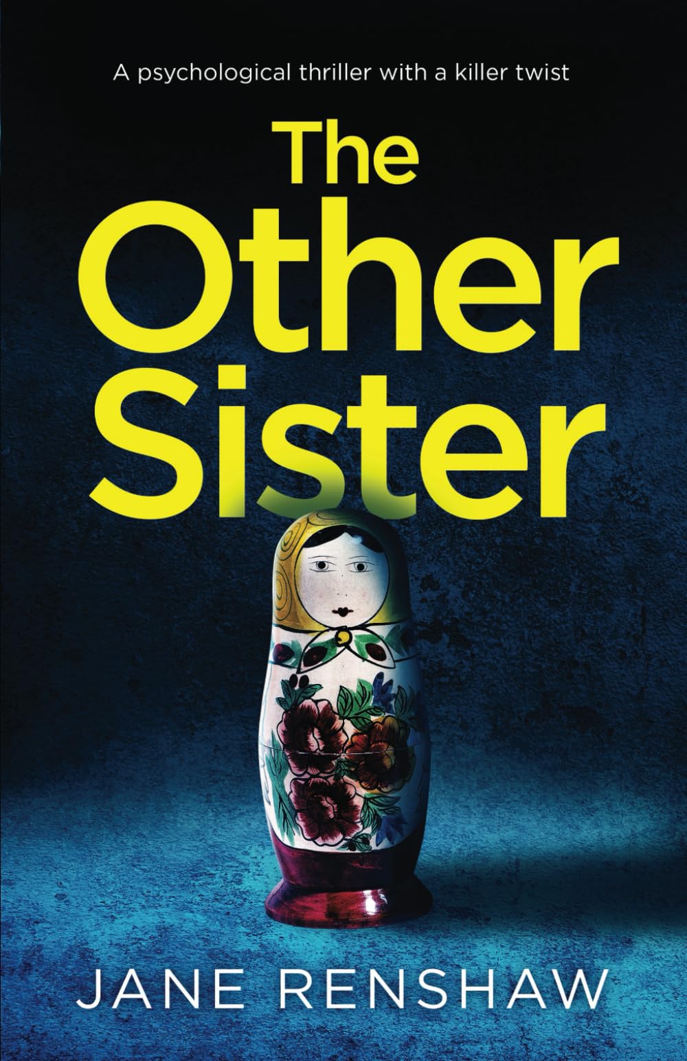The Other Sister: a psychological thriller with a killer twist