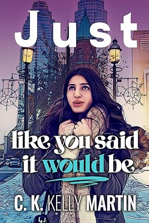 Just Like You Said It Would Be