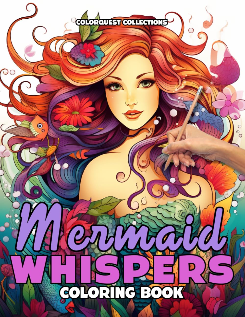 Mermaid Whispers Coloring Book: Stress Relieving Colors the Mystical Sea (Magical Mermaid Coloring Books)