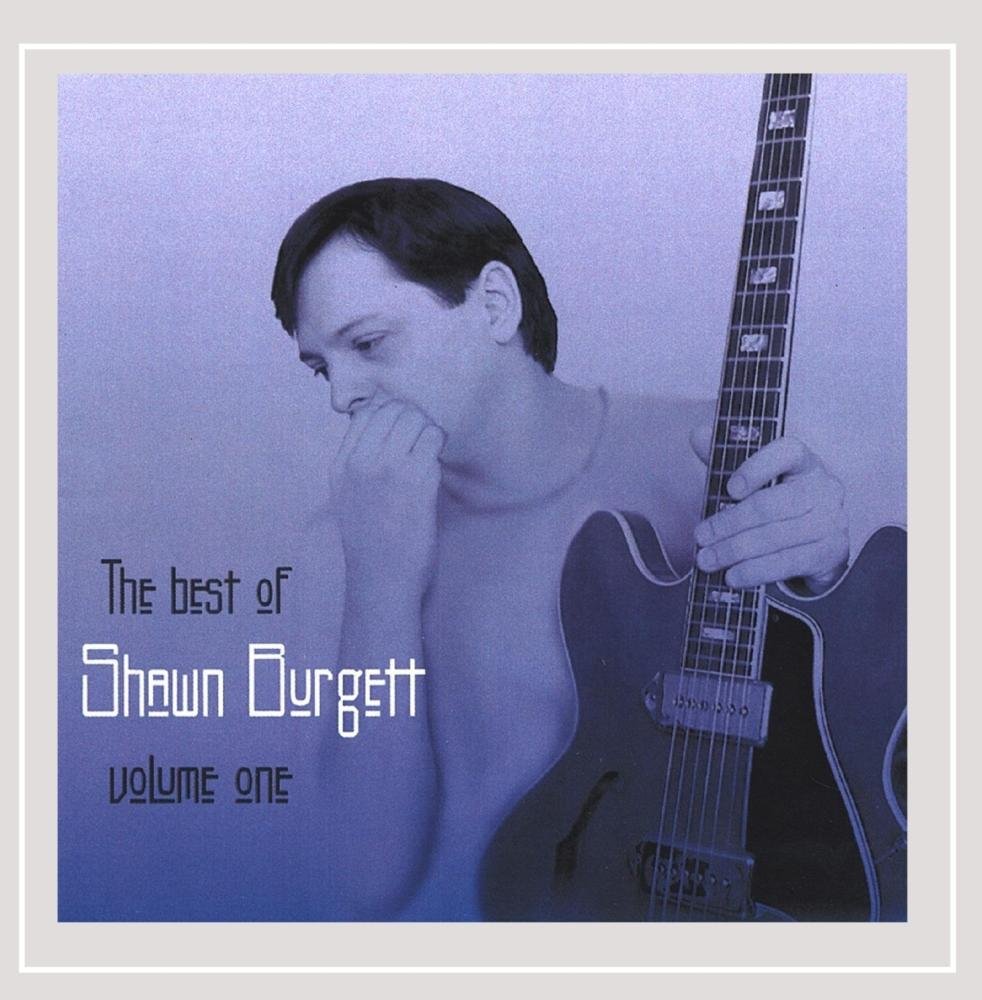 Shawn Burgett Best of Shawn Burgett Vol. 1 Music