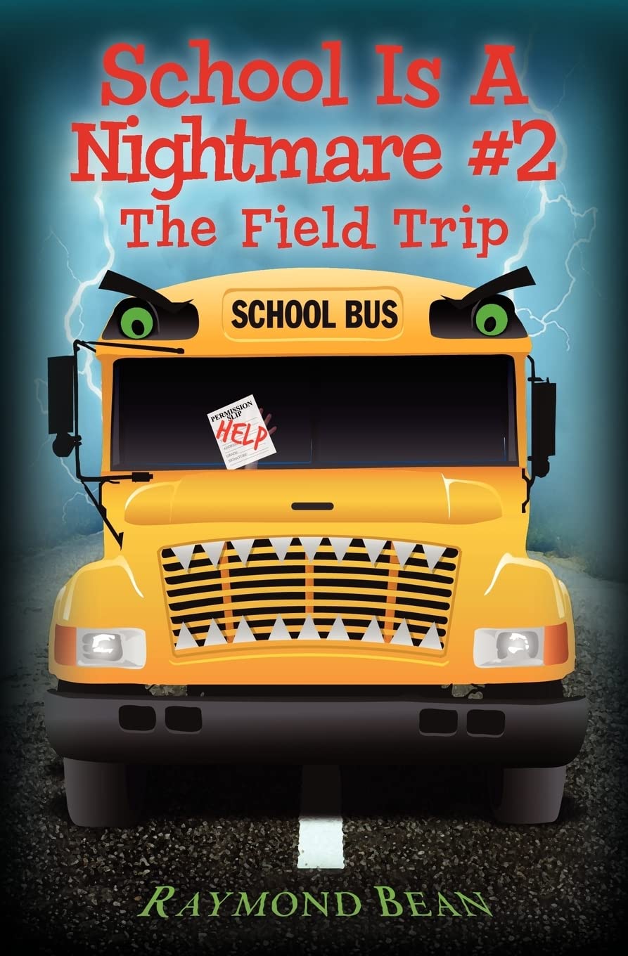 School Is A Nightmare #2: The Field Trip