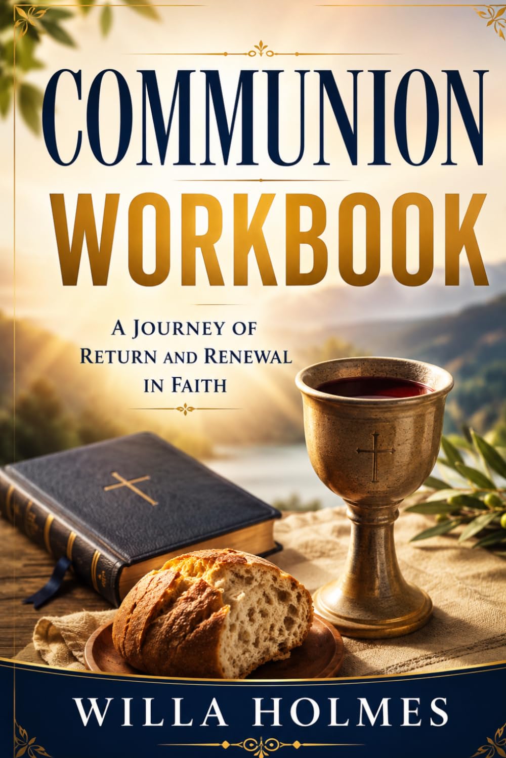 Communion Workbook: A Journey of Return and Renewal in Faith