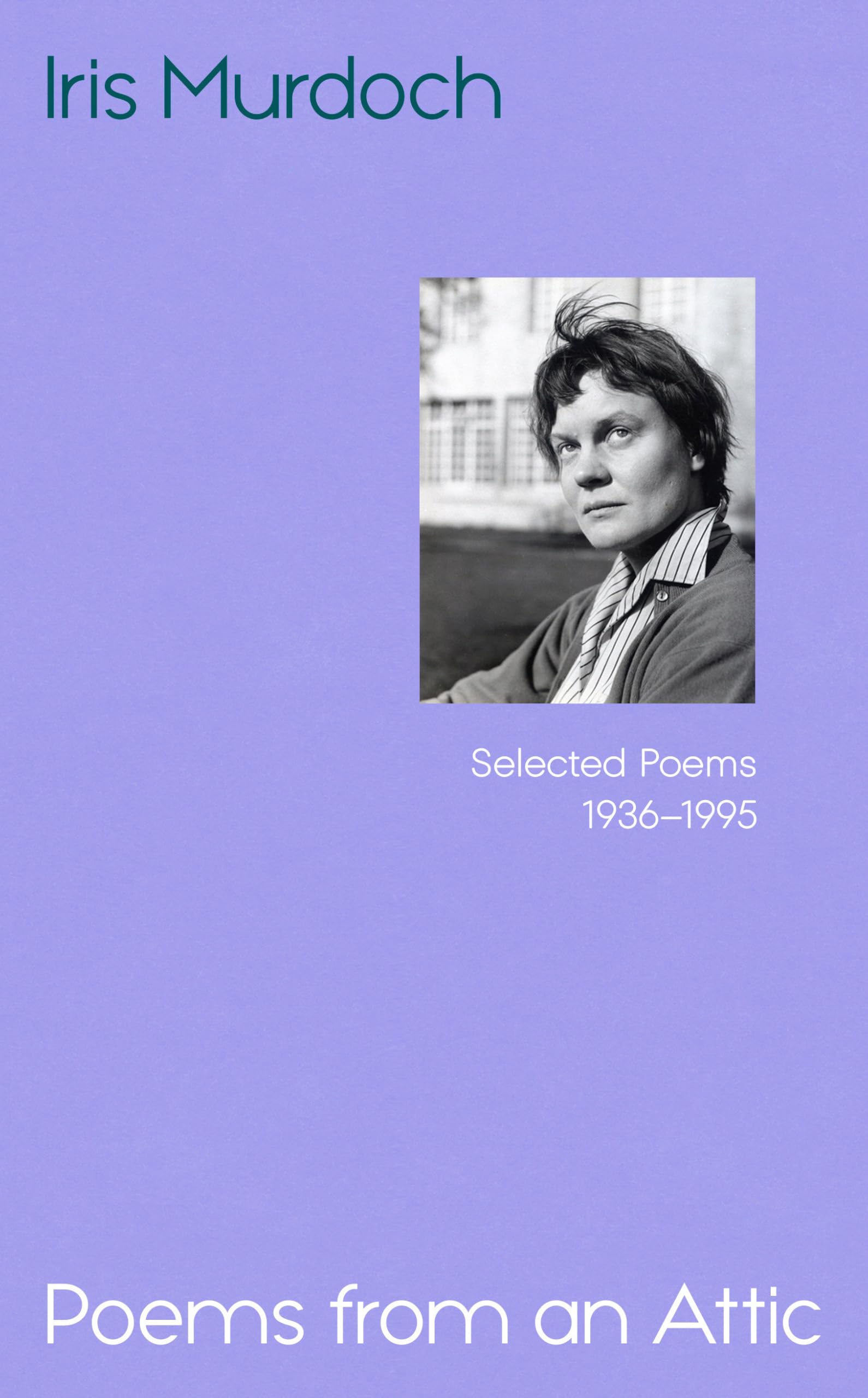 Poems from an Attic: Newly discovered, an astonishing collection from the Booker prizewinner