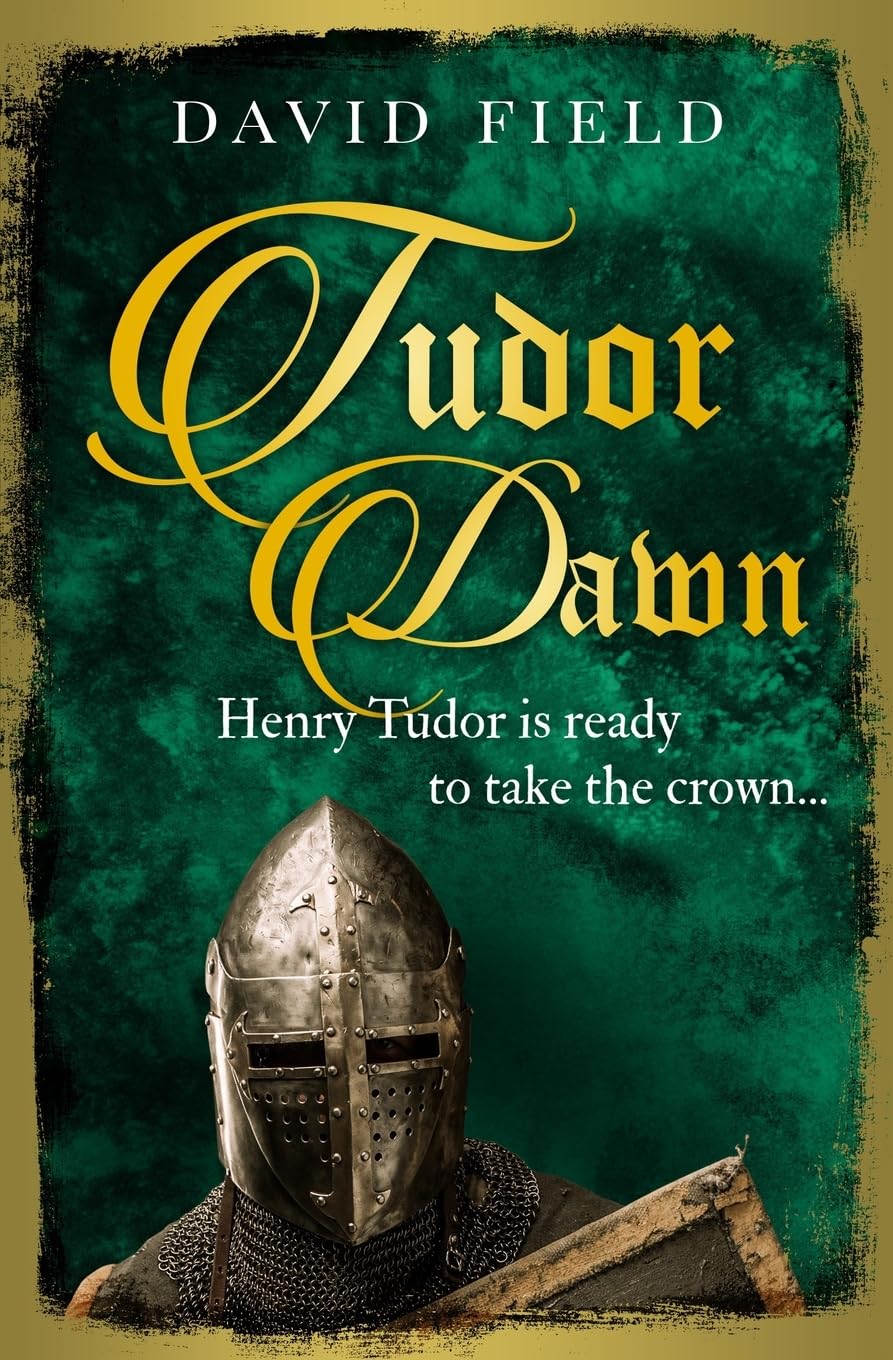 Tudor Dawn: Henry Tudor is ready to take the crown...: 1 (The Tudor Saga Series)